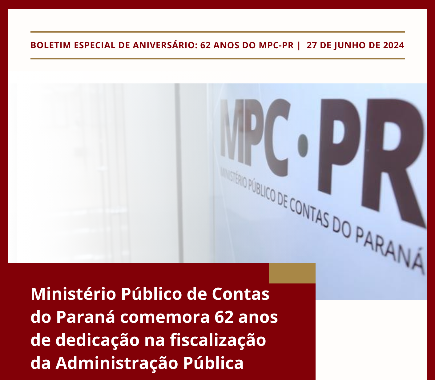 Leia mais sobre o artigo Ministério Público de Contas do Paraná lança “Boletim Especial” em comemoração aos seus 62 anos de história