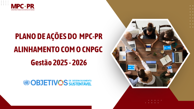 Leia mais sobre o artigo MPC-PR divulga Plano de Ação com projetos e iniciativas prioritárias para o ano de 2025