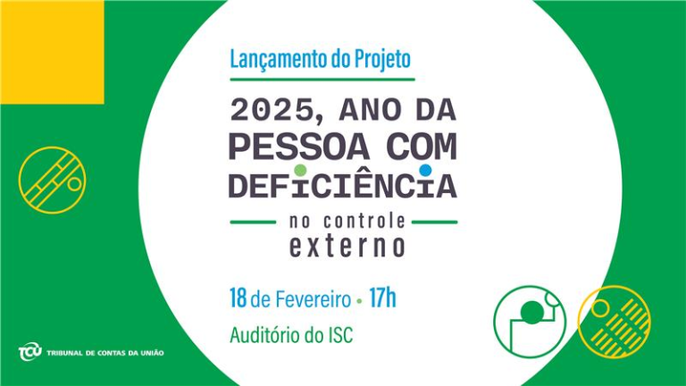 TCU lança projeto “Ano da Pessoa com Deficiência no Controle Externo Brasileiro”, na próxima terça-feira (18)